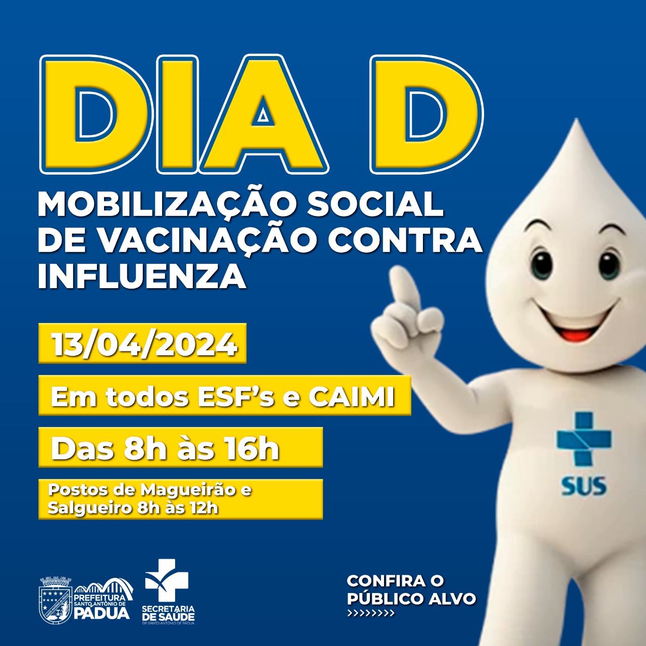 DIA D - Vacinação contra INFLUENZA